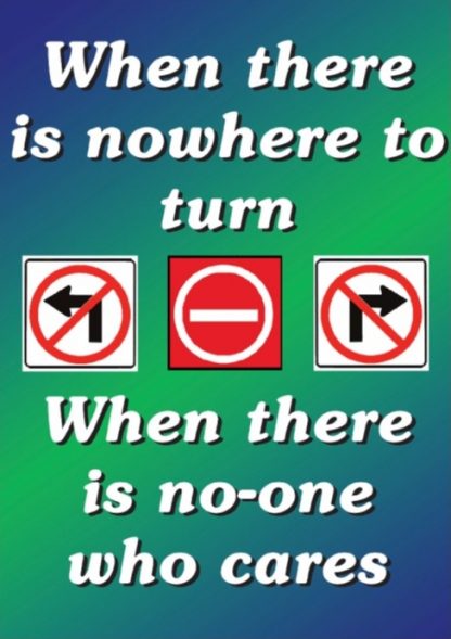 When There is nowhere to turn